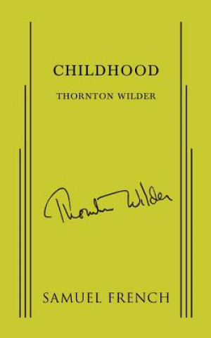 Knjiga Childhood Thornton Wilder