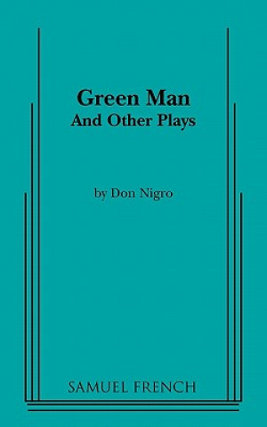 Kniha Green Man and Other Plays Don Nigro