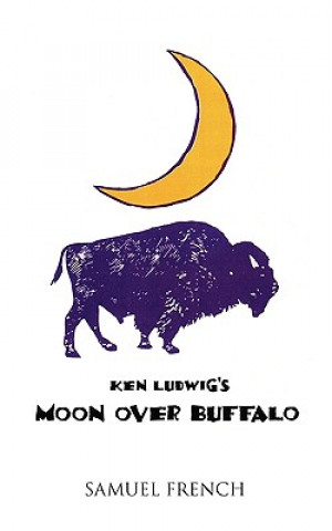 Книга Moon Over Buffalo Ken Ludwig