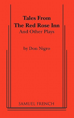 Kniha Tales from The Red Rose Inn and Other Plays Don Nigro