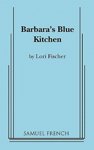 Carte Barbara's Blue Kitchen Lori Fischer