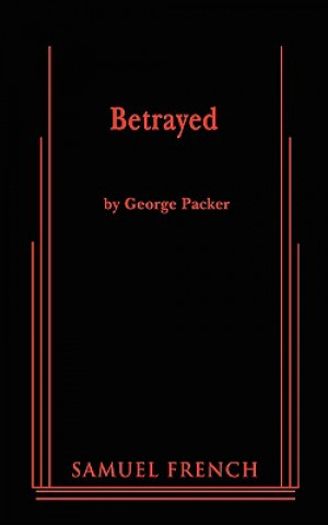 Kniha Betrayed George Packer