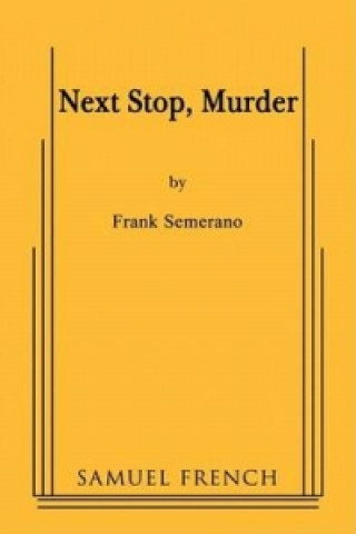 Könyv Next Stop, Murder Frank Semerano