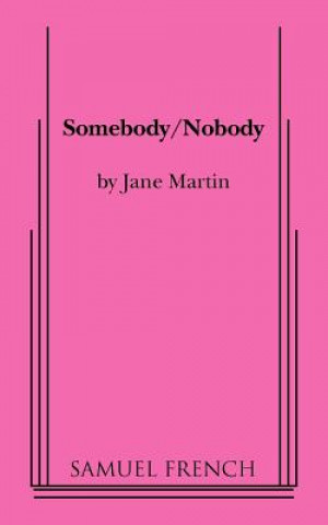 Carte Somebody/Nobody Jane Martin