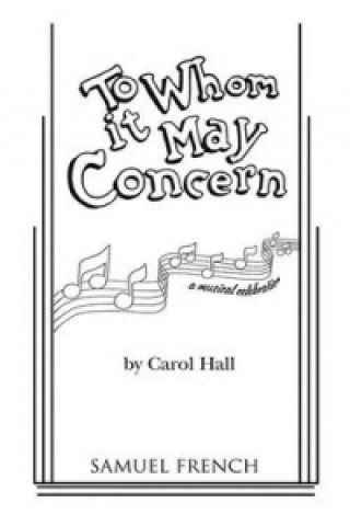 Книга To Whom It May Concern Carol Hall