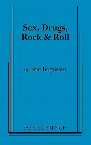 Βιβλίο Sex, Drugs, Rock and Roll Eric Bogosian