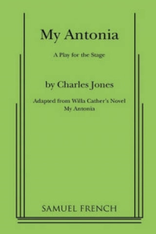 Carte My Antonia Charles Jones