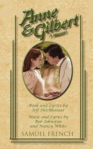 Kniha Anne & Gilbert Jeff Hochhauser