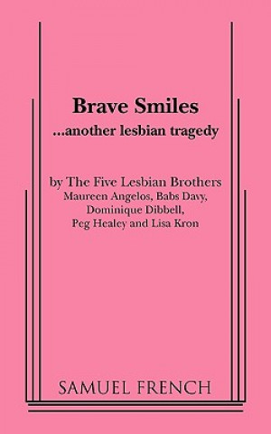 Kniha Brave Smiles The Five Lesbian Brothers