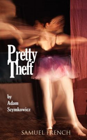 Book Pretty Theft Adam Szymkowicz