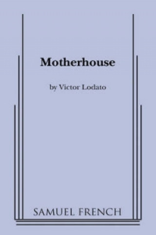 Книга Motherhouse Victor Lodato