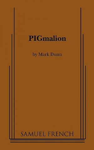 Könyv PIGmalion Mark Dunn