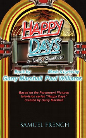 Kniha Happy Days - A Musical Garry Marshall