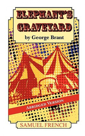 Книга Elephant's Graveyard -- Abridged Version George Brant