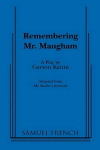 Könyv Remembering Mr. Maugham Garson Kanin