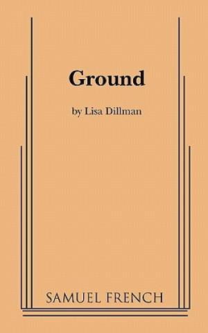 Kniha Ground Lisa Dillman