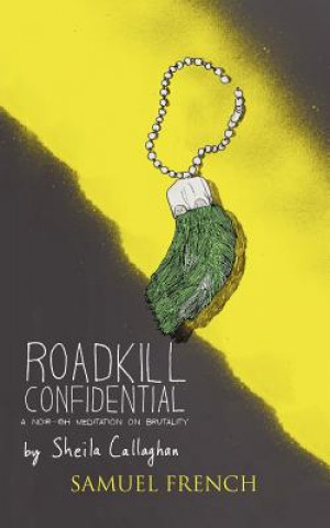 Libro Roadkill Confidential Sheila Callaghan