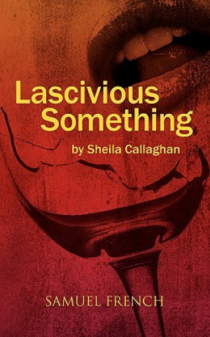 Book Lascivious Something Sheila Callaghan