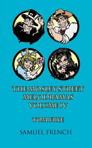 Βιβλίο MosLey Street Melodramas, Vol. 4 Tom Frye