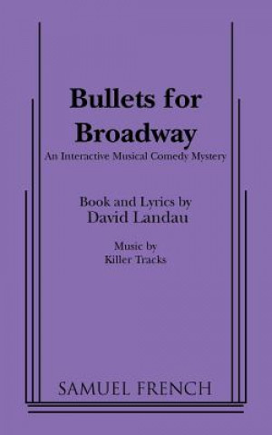 Buch Bullets for Broadway David Landau