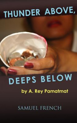 Book Thunder Above, Deeps Below A. Rey Pamatmat