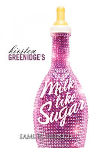 Könyv Milk Like Sugar Kirsten Greenidge