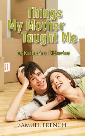 Könyv Things My Mother Taught Me Katherine DiSavino