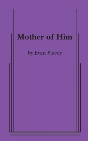 Buch Mother of Him Evan Placey