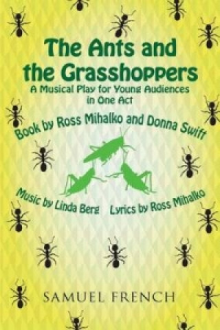 Carte Ants and the Grasshoppers (Musical) Donna Swift