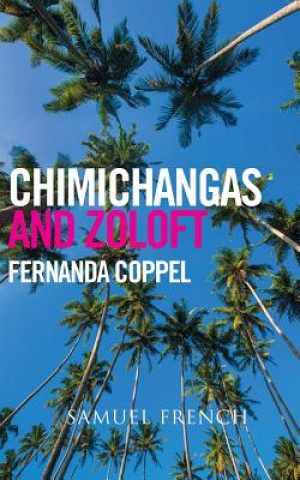 Könyv Chimichangas and Zoloft Fernanda Coppel