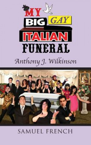 Kniha My Big Gay Italian Funeral Anthony J Wilkinson