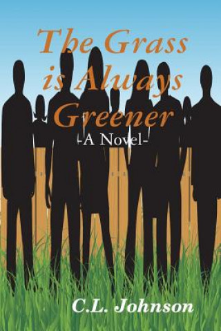 Kniha Grass is Always Greener C.L. Johnson