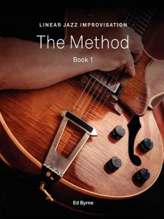 Kniha Linear Jazz Improvisation Method Book I Ed Byrne