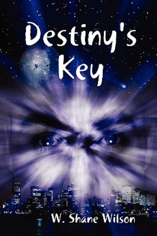 Carte Destiny's Key W. Shane Wilson