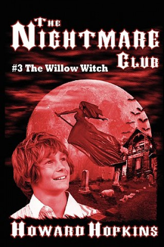 Carte Nightmare Club #3: The Willow Witch Howard Hopkins