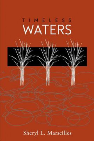 Knjiga Timeless Waters Sheryl L. Marseilles