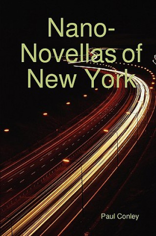 Kniha Nano-Novellas of New York Paul Conley