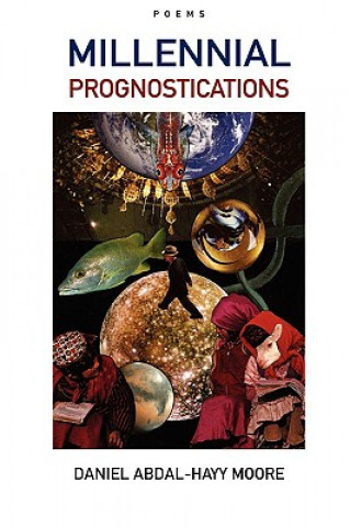 Книга Millennial Prognostications / Poems Daniel Abdal-Hayy Moore