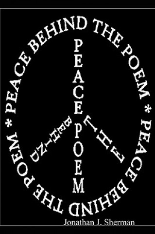 Buch Peace Behind the Poem Jonathan Sherman