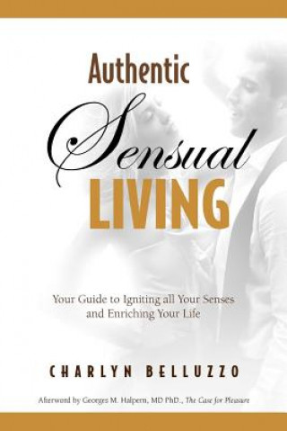 Книга Authentic Sensual Living Charlyn Belluzzo