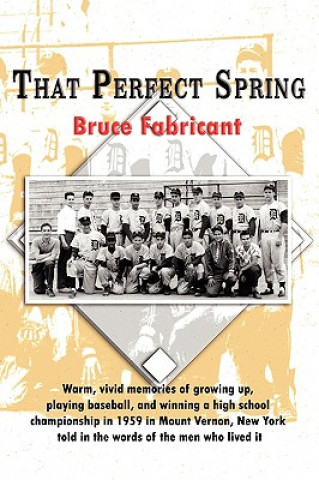 Книга That Perfect Spring Bruce Fabricant