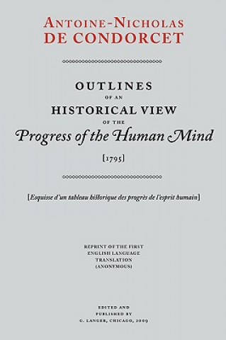 Kniha Outlines of an Historical View of the Progress of the Human Mind Antoine-Nicholas Condorcet