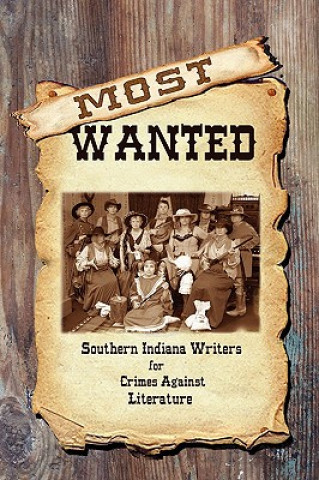 Книга Most Wanted Southern Indiana Writers