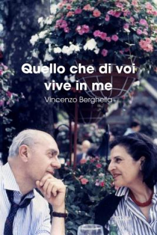 Carte Quello che di voi vive in me Berghella