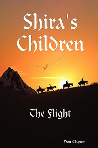 Kniha Shira's Children The Flight Don Clayton