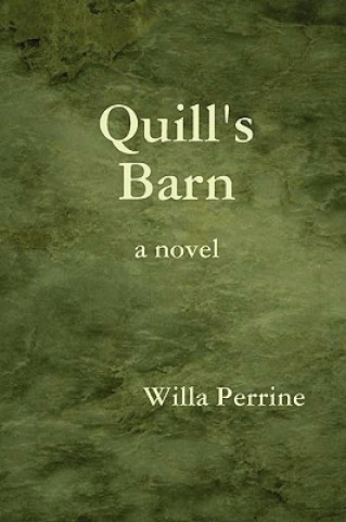 Kniha Quill's Barn Willa Perrine