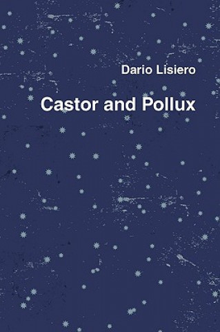 Knjiga Castor and Pollux Dario Lisiero