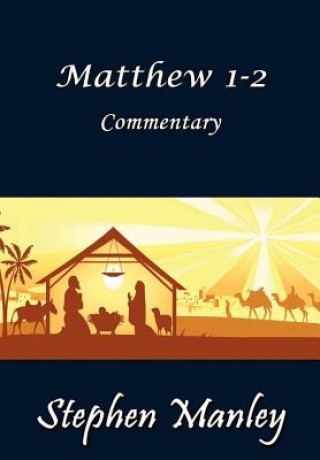 Βιβλίο Matthew 1-2 Commentary Stephen Manley