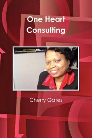 Kniha One Heart Consulting Cherry Gates