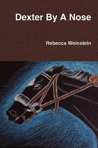 Kniha Dexter By A Nose Rebecca Weinstein